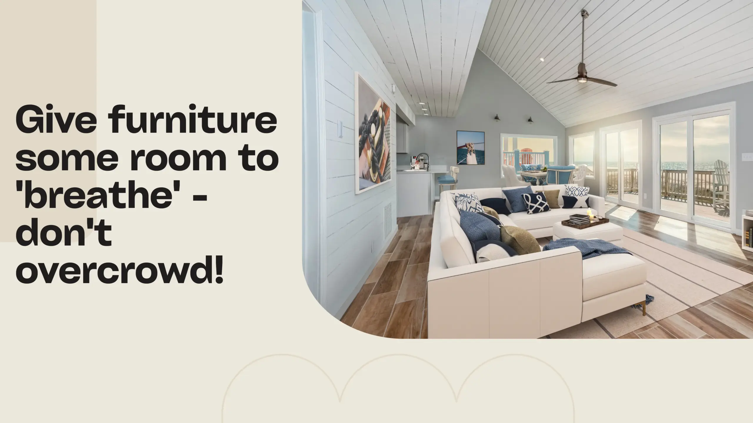 Virtual Furniture Placement Tip #7: Give furniture some room to 'breathe' - don't overcrowd. Example of a spacious living area with furniture arranged to allow plenty of open space.