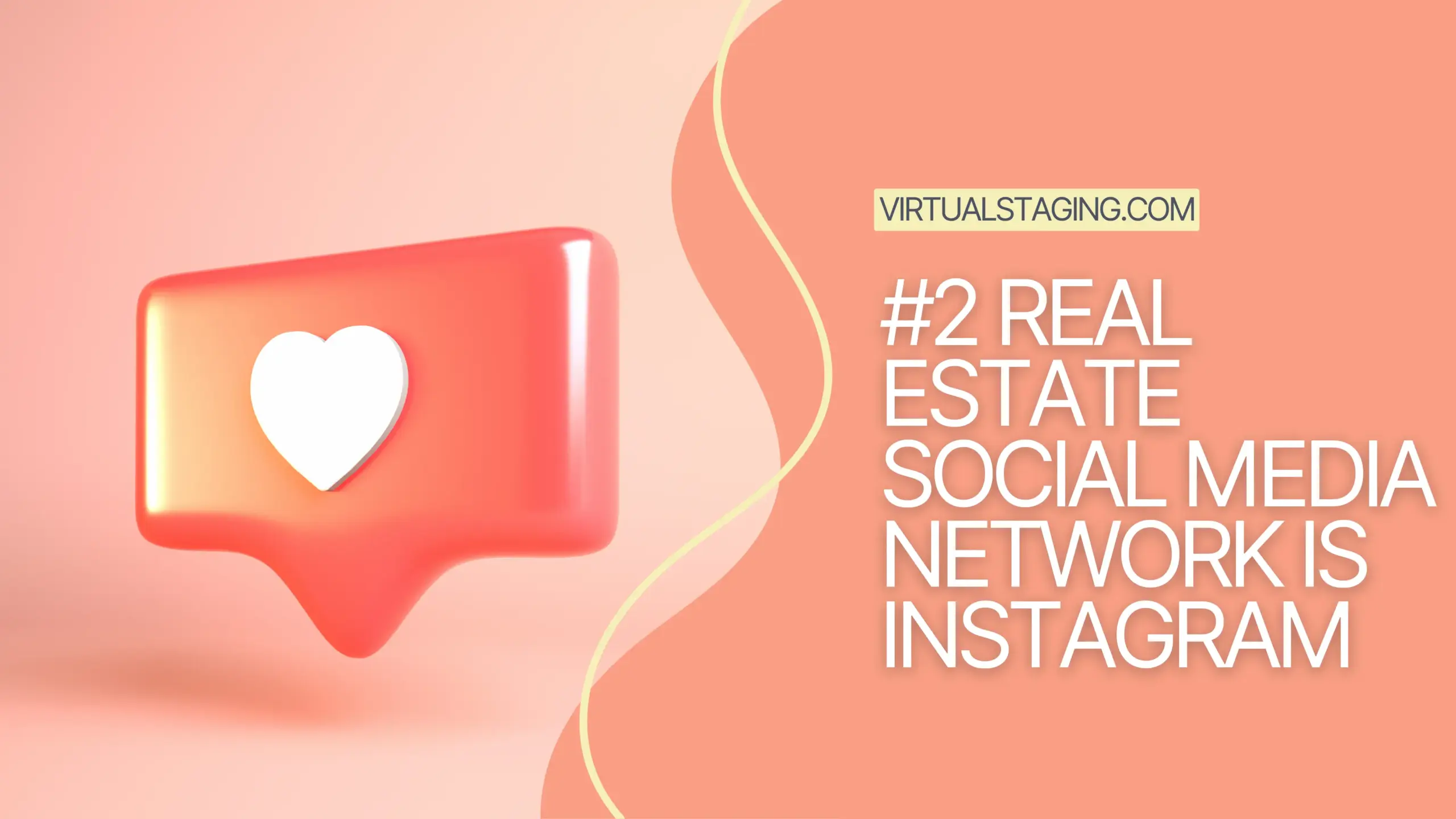 An engaging graphic illustration stating that #2 real estate social network is instagram