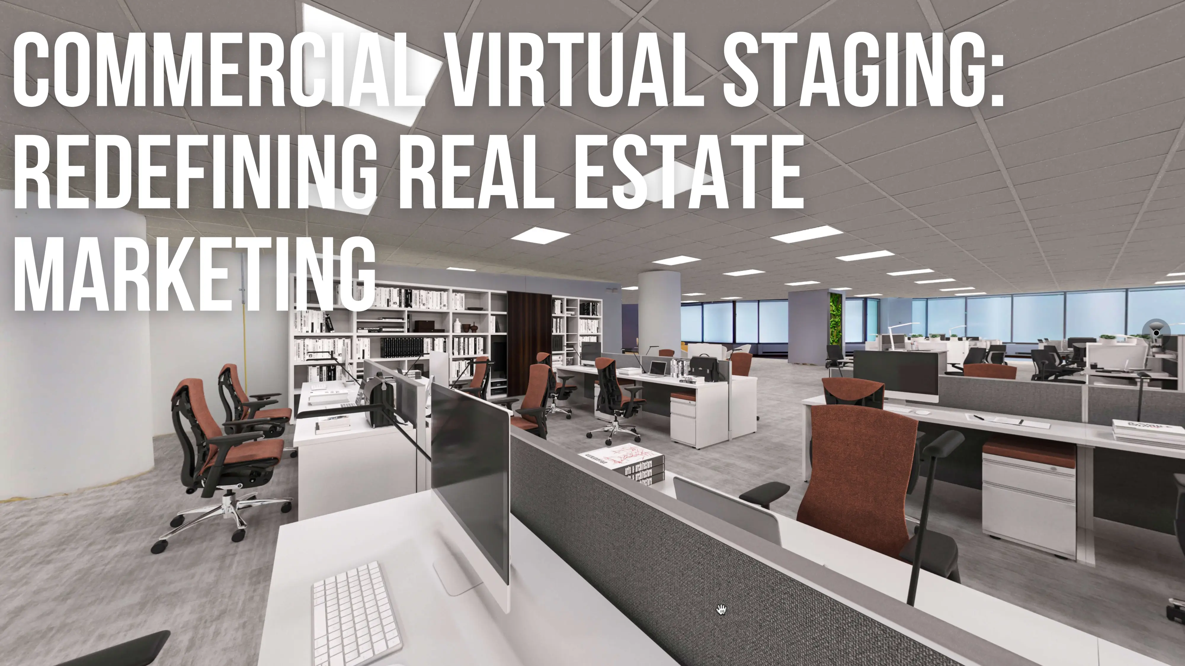 The Ultimate Guide to Commercial Virtual Staging - VirtualStaging.com