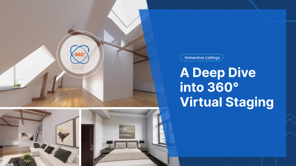 Immersive Listings: A Deep Dive into 360° Virtual Staging