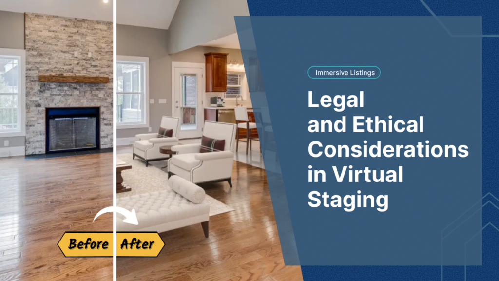 Legal and Ethical Considerations in Virtual Staging